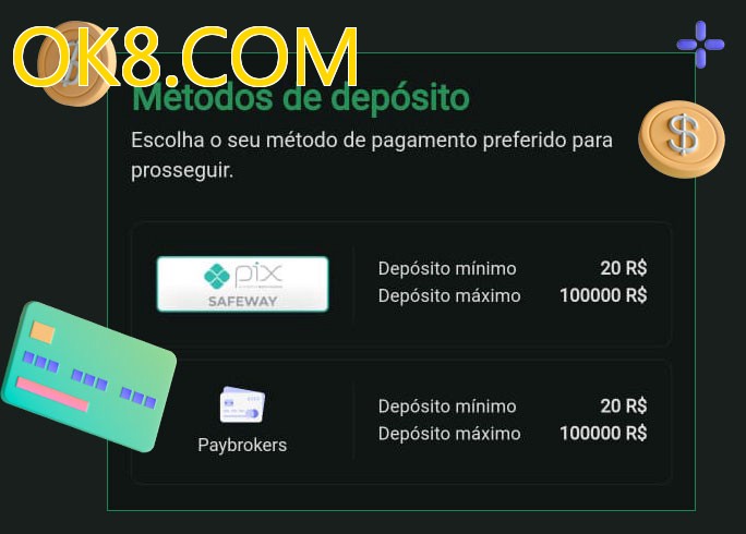 O cassino OK8.COMbet oferece uma grande variedade de métodos de pagamento